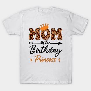 Funny Leopard Mom Of The Birthday Princess Girls Party T-Shirt